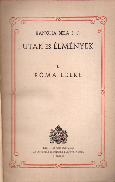 Utak és élmények I-II.