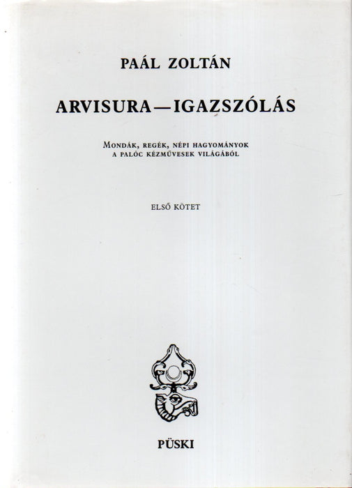 Arvisura - Igazszólás I-II.