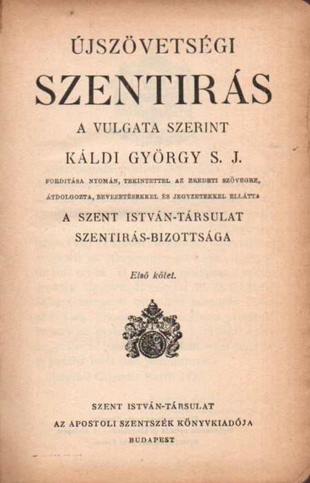 Újszövetségi Szentírás a Vulgata szerint I-II.