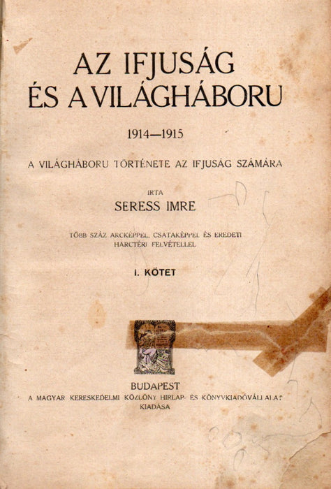 Az ifjuság és a világháboru I-III.
