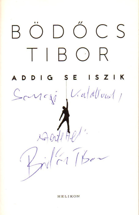 Addig se iszik