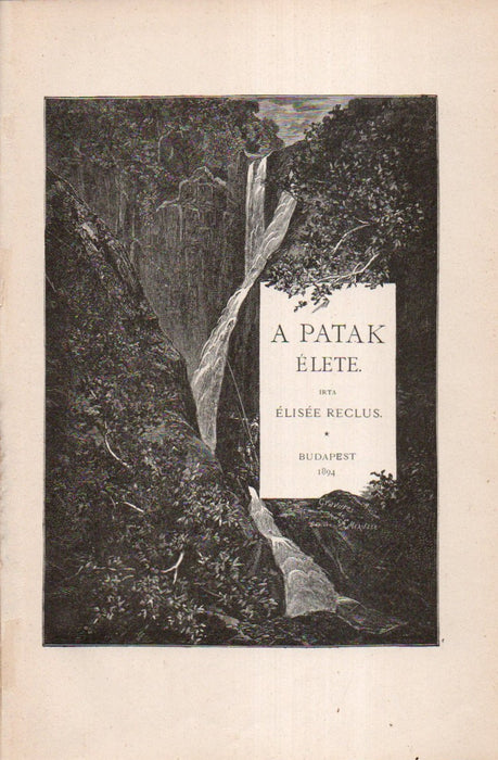 A patak élete