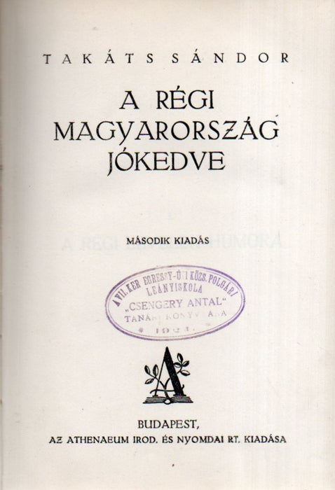 A régi Magyarország jókedve