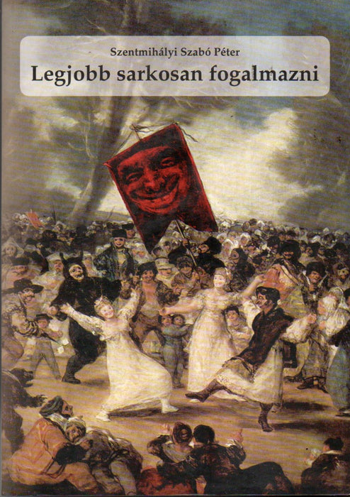 Legjobb sarkosan fogalmazni