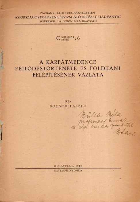 A Kárpátmedence fejlődéstörténete és földtani felépítésénének vázlata