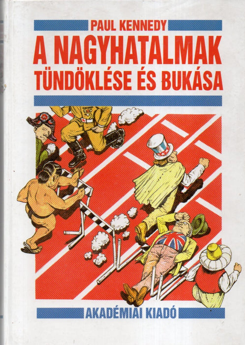 A nagyhatalmak tündöklése és bukása