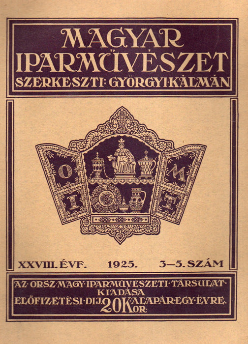 Magyar Iparművészet 1925. XXVIII. évfolyam, 1-10. szám