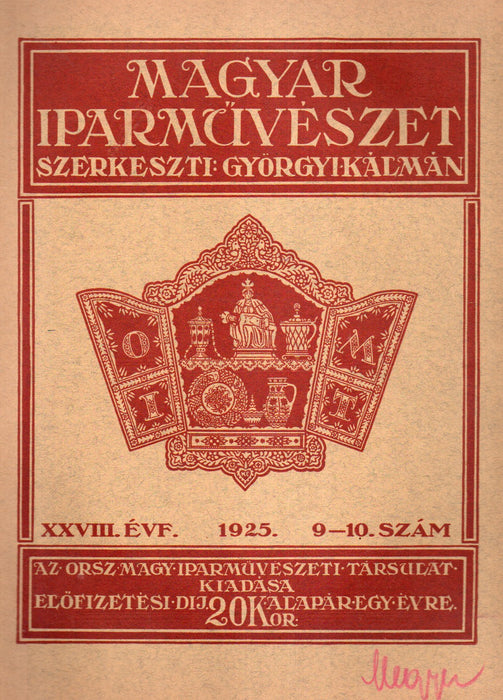 Magyar Iparművészet 1925. XXVIII. évfolyam, 1-10. szám
