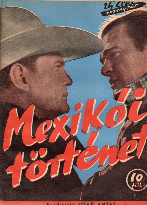 A kínai tábornok - A légió árulója - Borneó tigrise - Roham - Mexikói történet - A redrockhilli viadukt I-II.