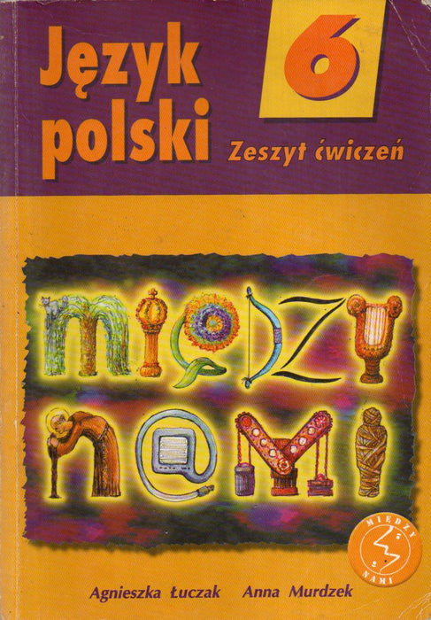 Lengyel iskolai tankönyvek és munkafüzetek - 20 kötet a Wesoła szkoła és Między nami (Język polski) sorozatokból