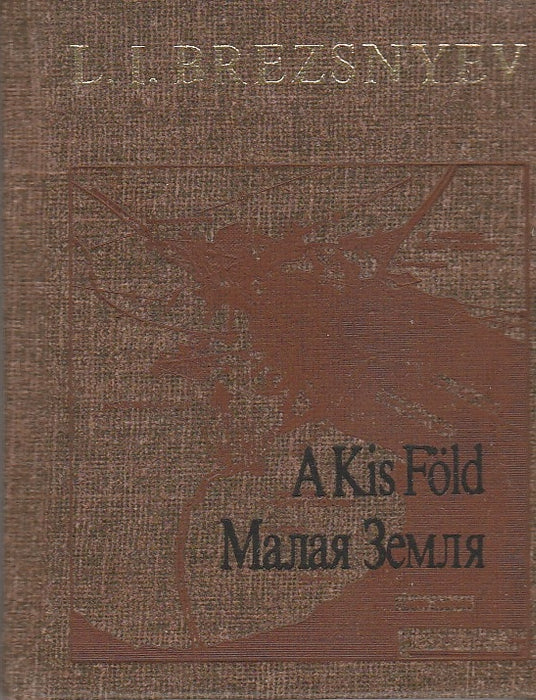 A Kis Föld - Малая Земля