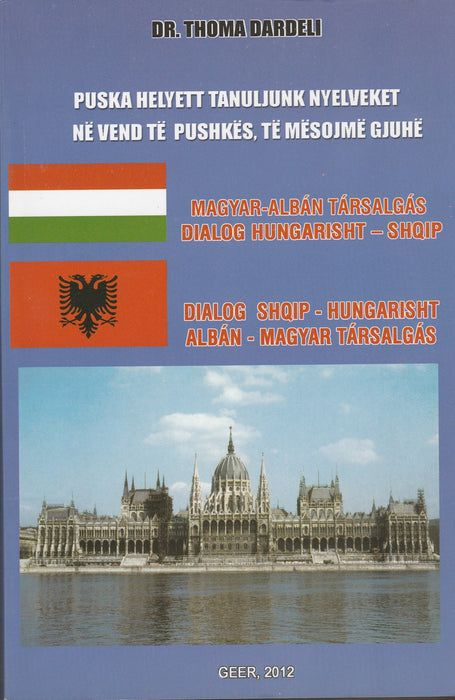 Magyar-albán, albán-magyar társalgás - Dialog Hungarisht-Shqip, Shqip-Hungarisht