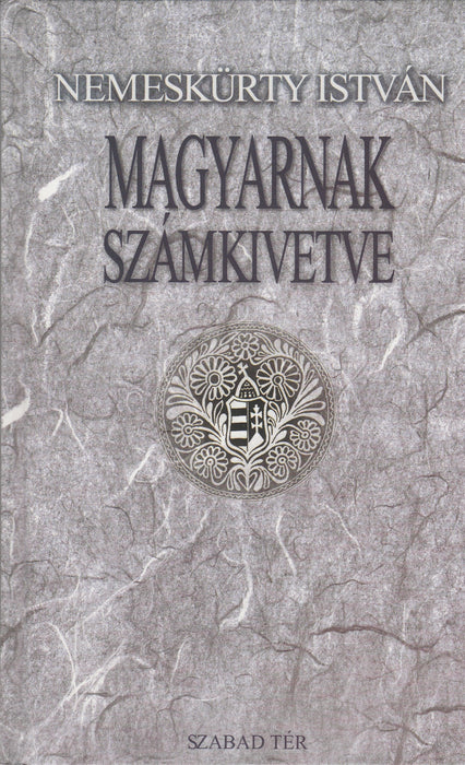 Magyarnak számkivetve