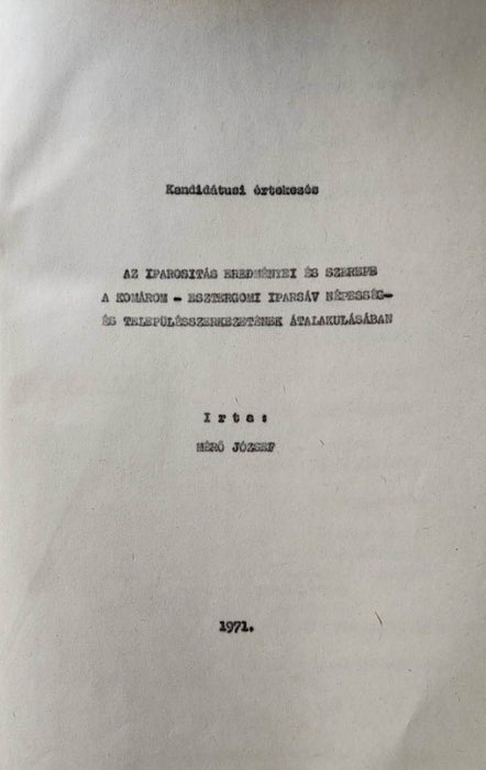Az iparosítás eredményei és szerepe a komárom-esztergomi iparsáv népesség- és településszerkezetének átalakulásában