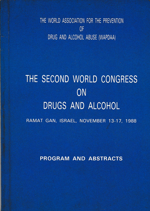 The Second World Congress on Drugs and Alcohol