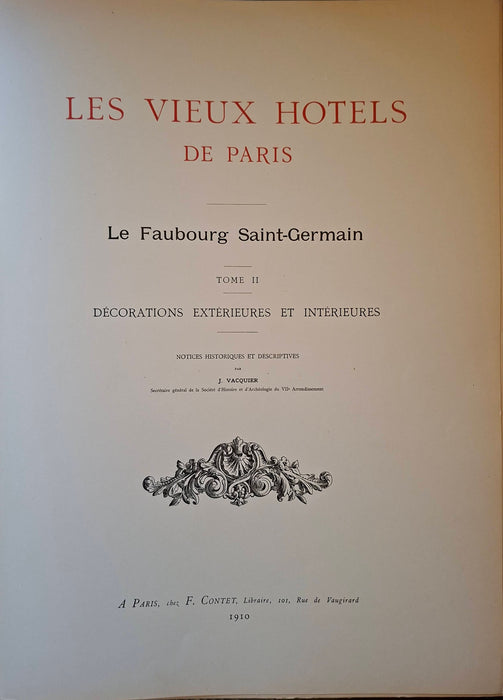 Les Vieux Hotels de Paris - Le Faubourg Saint-Germain I-III.