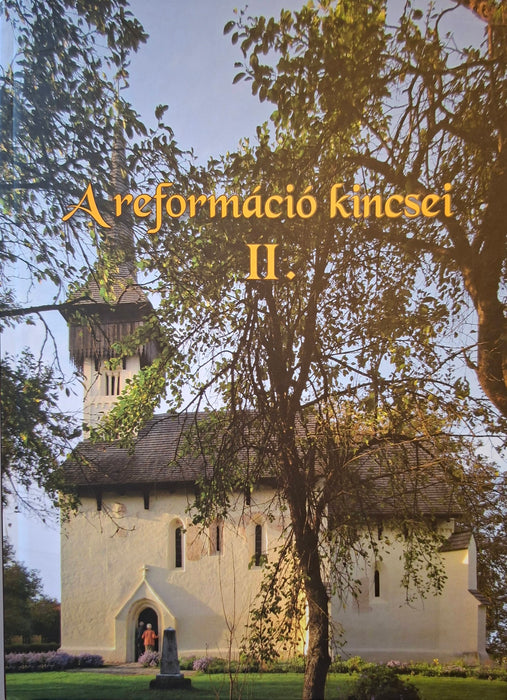 A reformáció kincsei I-III.