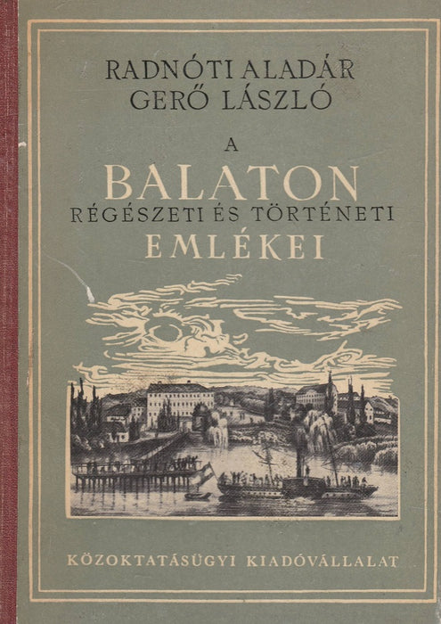 A Balaton régészeti és történeti emlékei