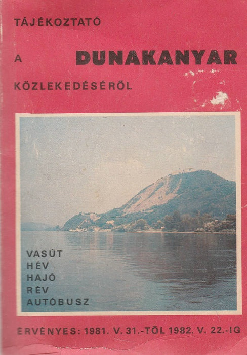 Tájékoztató a Dunakanyar közlekedéséről - 1981. V. 31-től 1982. V. 22-ig