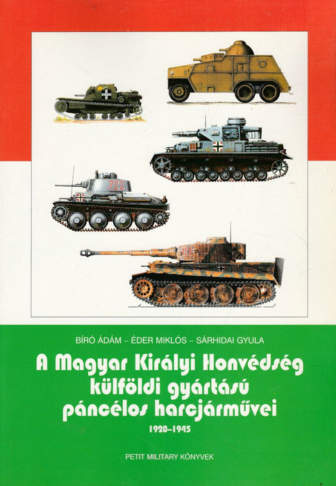 A Magyar Királyi Honvédség külföldi gyártású páncélos harcjárművei