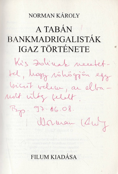 A Tabán bankmadrigalisták igaz története