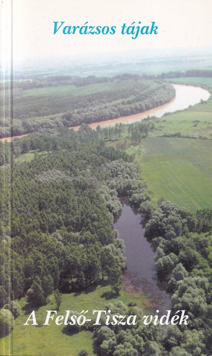 A Felső-Tisza vidék