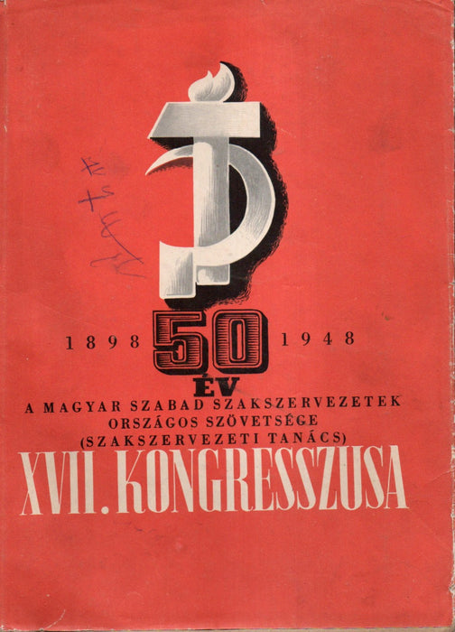 A Magyar Szabad Szakszervezetek Országos Szövetsége (Szakszervezeti Tanács) jelentése a XVII. küldöttközgyűlésnek