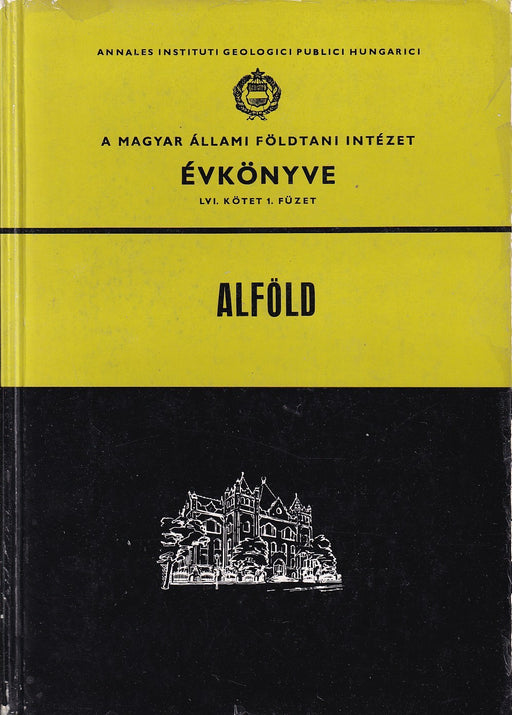 A Magyar Állami Földtani Intézet évkönyve LVI. kötet 1. füzet