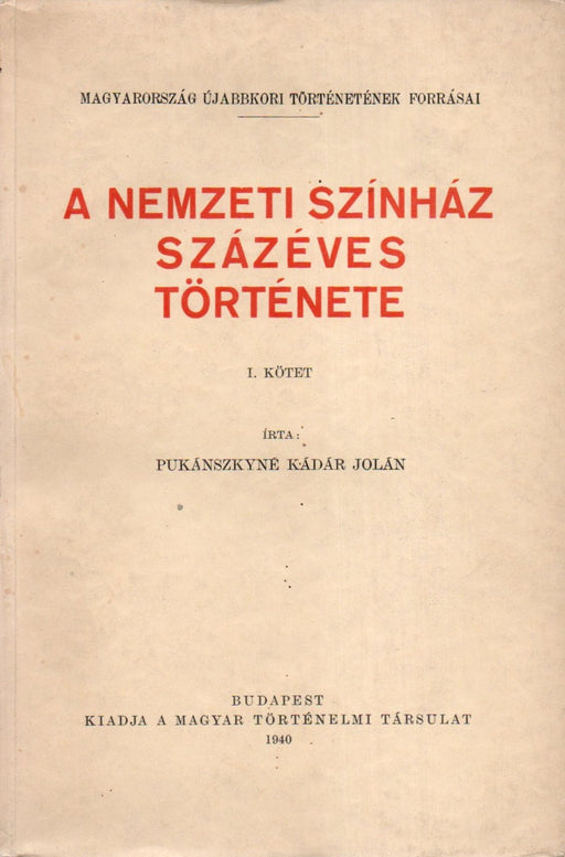 A Nemzeti Színház százéves története I-II.