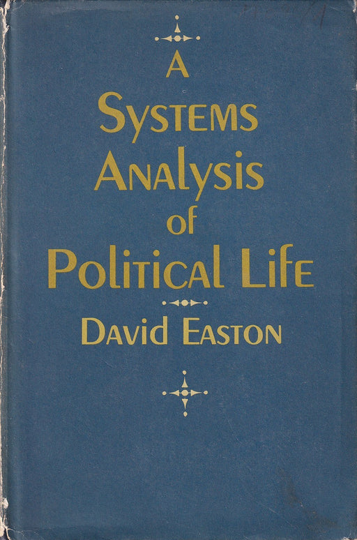A Systems Analysis of Political Life
