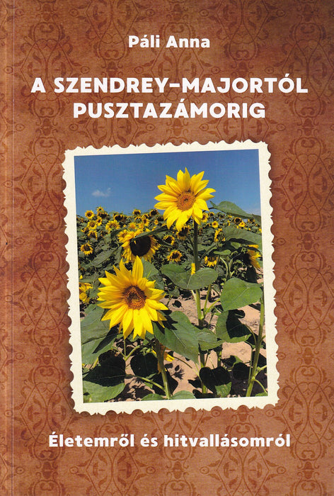 A Szendrey-majortól Pusztazámorig