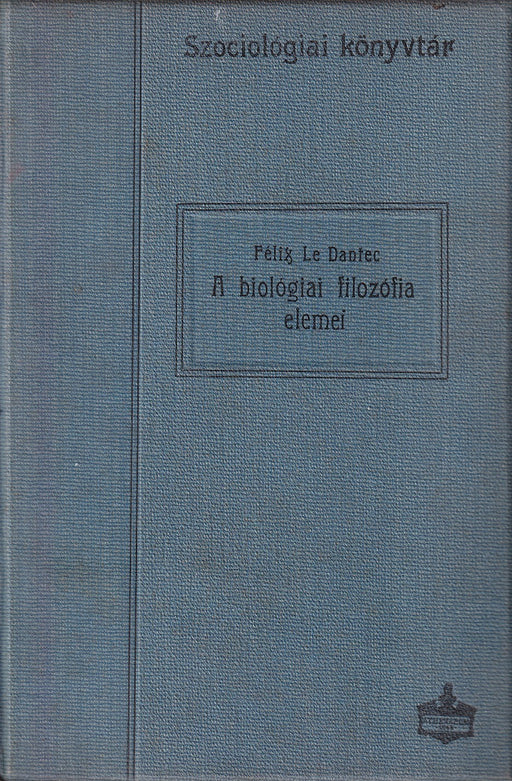 A biológiai filozófia elemei