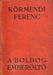 A boldog emberöltő