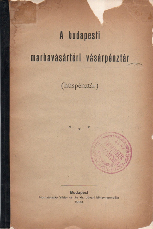 A budapesti marhavásártéri vásárpénztár (húspénztár)