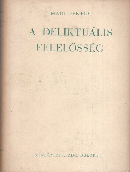 A deliktuális felelősség
