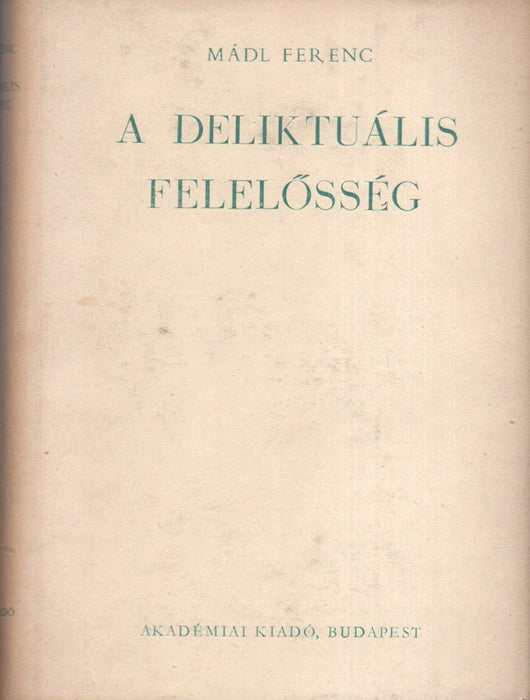 A deliktuális felelősség
