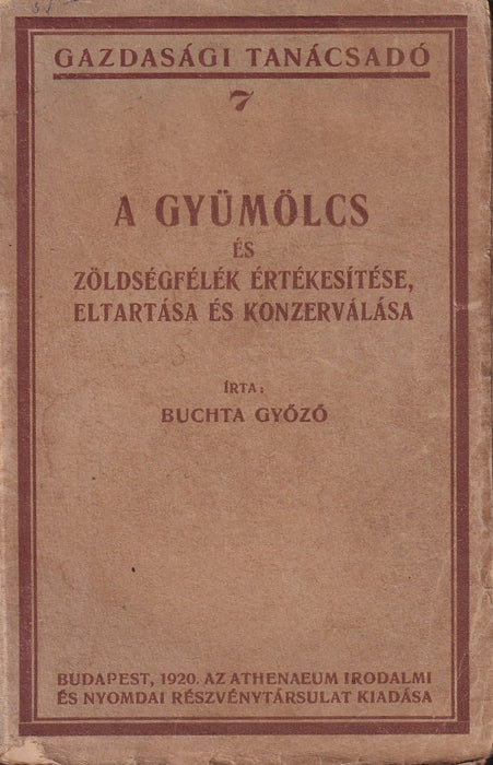 A gyümölcs és zöldségfélék értékesítése, eltartása és konzerválása