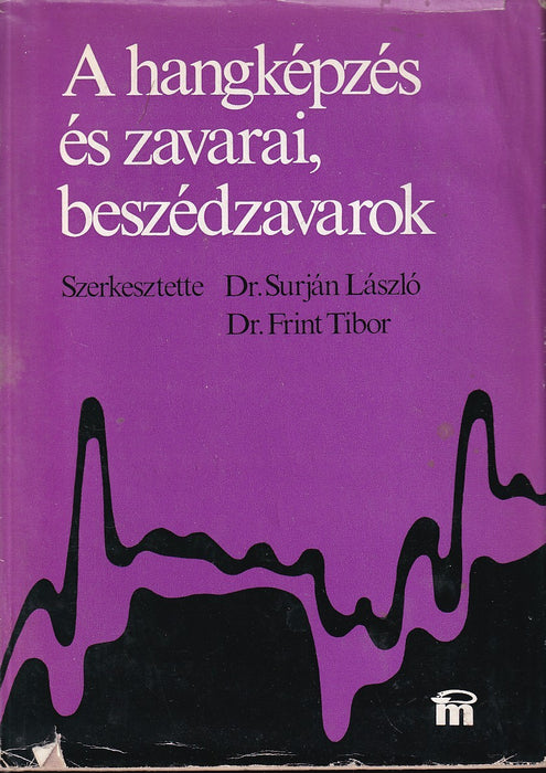 A hangképzés és zavarai, beszédzavarok