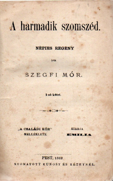 A harmadik szomszéd I-III.