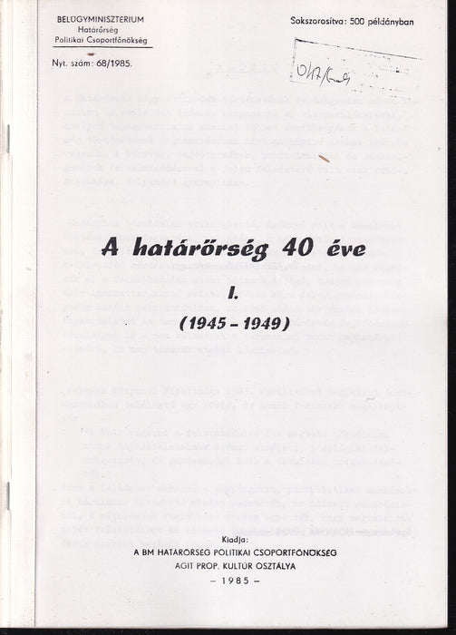 A határőrség 40 éve I-III.