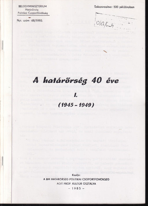 A határőrség 40 éve I-III.
