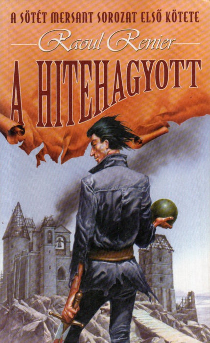A hitehagyott
