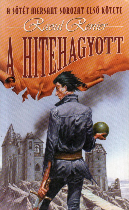 A hitehagyott
