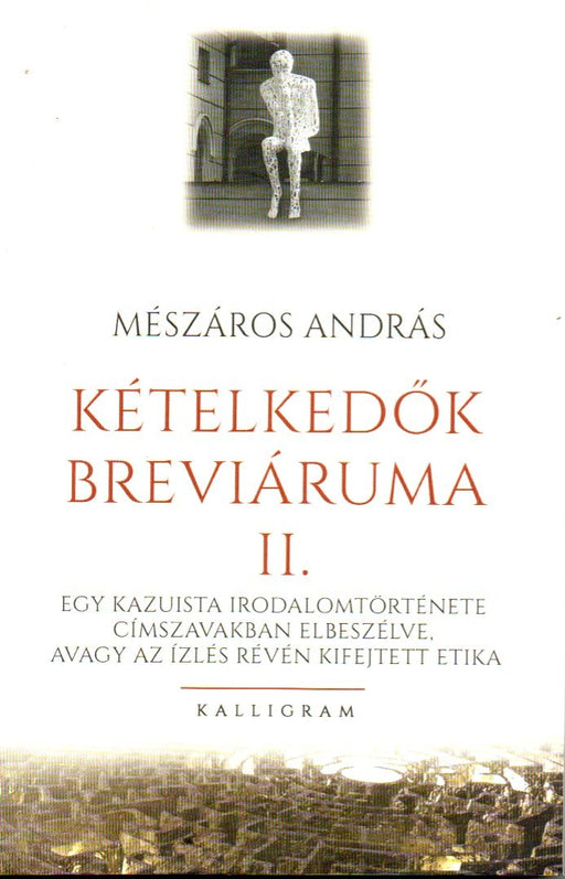 A kételkedők breviáriuma II.