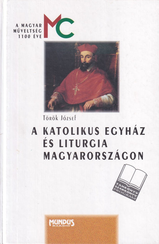 A katolikus egyház és liturgia Magyarországon