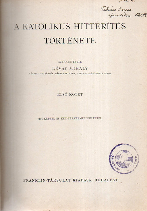 A katolikus hittérítés története I-II.