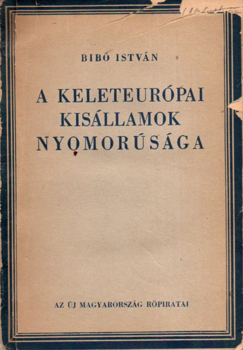 A keleteurópai kisállamok nyomorúsága