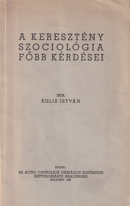 A keresztény szociológia főbb kérdései