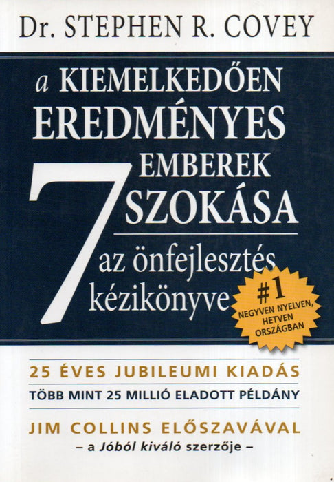 A kiemelkedően eredményes emberek 7 szokása