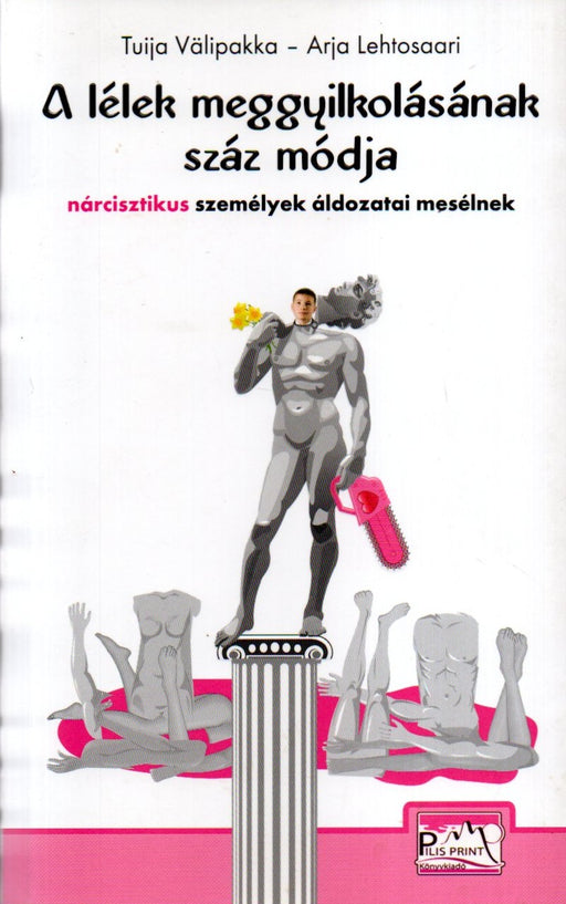 A lélek meggyilkolásának száz módja